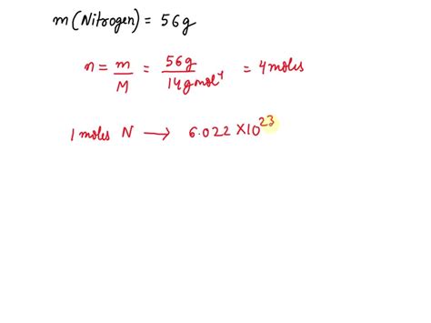 Solved Calculate The Number Of Gram Atoms Contained In G Of Nitrogen