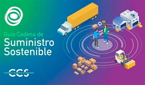 Guía Para Asegurar La Sostenibilidad En Las Cadenas De Suministro Comunicarse