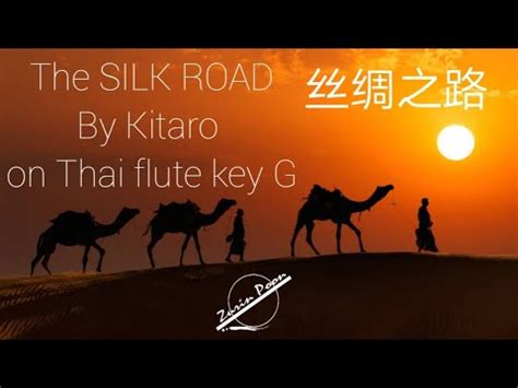 kitarō theme from silk road cover by Thai flute key G YouTube