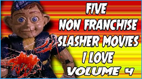 Five Non Franchise Slasher Movies I Love Volume 4 Christian Hanna Horror Youtube