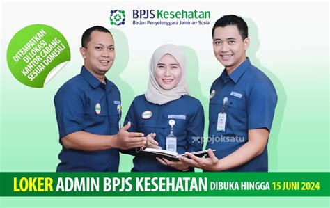 LOKER Posisi Tenaga Administrasi Di BPJS Kesehatan Ditunggu Hingga