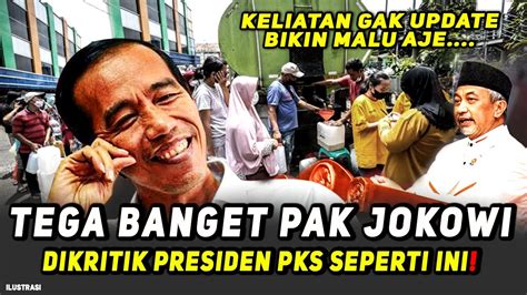 Kapoksaat Presiden Pks Ser Ng Jokowigak Disangka Bakal Seperti Ini