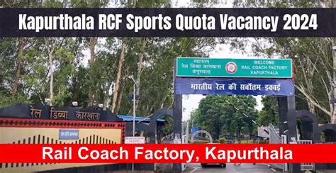 Kapurthala RCF Sports Quota Vacancy 2024 Notice Out Apply Online Form