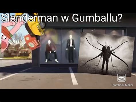 Slenderman W Niesamowitym Wiecie Gumballa Youtube