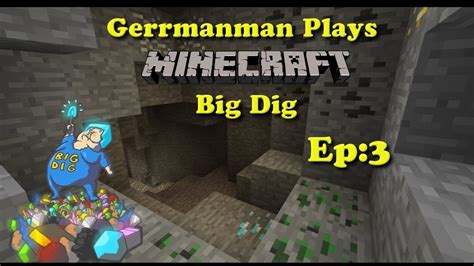 Minecraft Big Dig Ep The Quest Continues Youtube