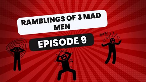 RAMBLINGS OF 3 MAD MEN YouTube