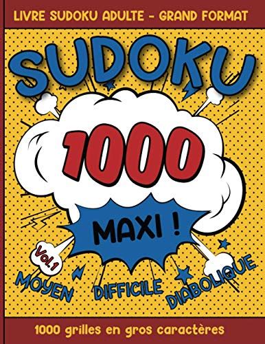 Livre Sudoku Adulte Maxi 1000 Grilles en gros caractères Grand Format