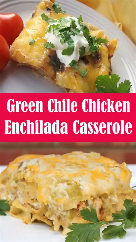 Green Chile Chicken Enchilada Casserole Daydream Believer