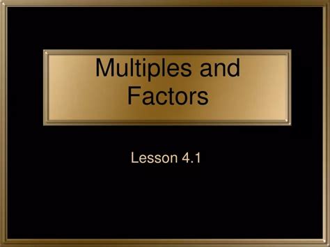 Ppt Multiples And Factors Powerpoint Presentation Free Download Id9555523