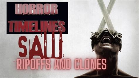 10 More Saw Ripoffs And Clones Horror Timelines Lists Episode 64