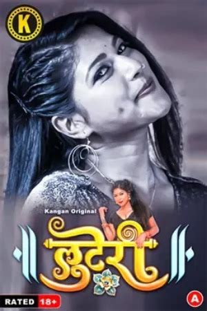18 Looteri 2024 S01 Episode 02 Kangan Hindi Hot Web Series