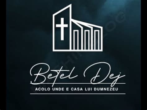 Biserica Betel Dej Martie Seara Youtube