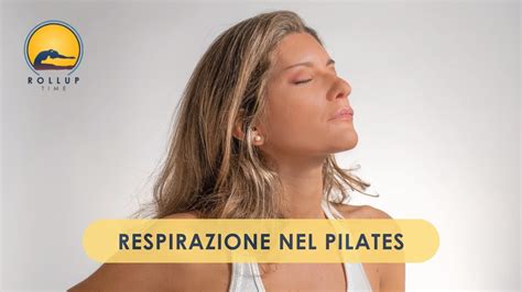 La Respirazione Nel Pilates Come Respirare Per Eseguire Al Meglio Gli