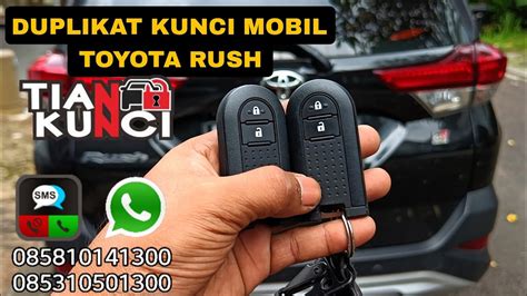 Duplikat Kunci Mobil Rush Bikin Kunci Mobil Rush Kunci Mobil Rush Hilang Keyless Toyota Rush