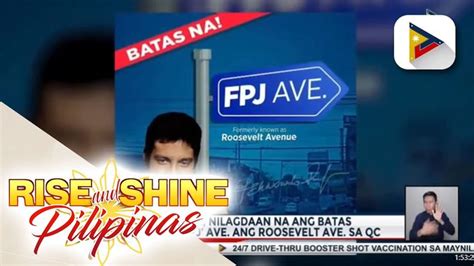 Pres Duterte Nilagdaan Na Ang Batas Para Palitan Ng ‘fpj Avenue Ang