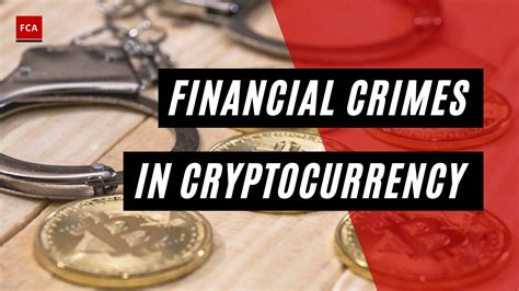 Financial Crimes In Cryptocurrency An In Depth Guide To Blockchain