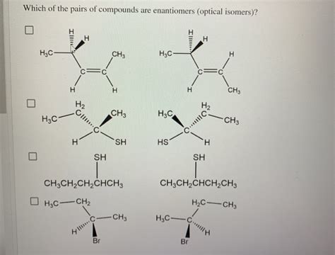 Solved Which Of The Pairs Of Compounds Are Enantiomers Chegg