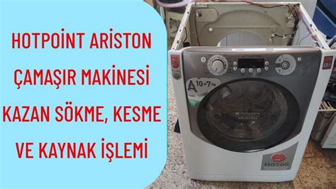 Hotpoint Ariston Tambur Tamiri Kesilmesi ve Kaynak İşlemi YouTube