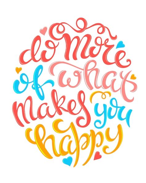 Premium Vector | Do more of what makes you happy poster with hand-drawn ...