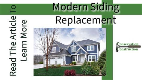 Modern Siding Replacement Conservation Construction