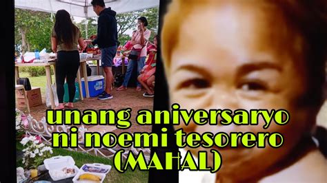 Unang Aniversaryo Ni Noemi Tesorero Mahal YouTube