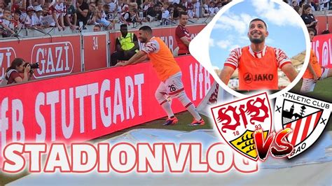 UNDAV IST ZURÜCK VfB Stuttgart vs Athletic Club Bilbao Stadion Vlog