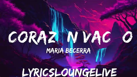 Maria Becerra CorazÓn VacÍo Letra Lyrics 25mins Of Best Vibe