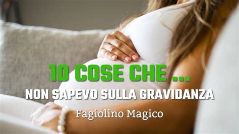 Cose Che Non Sapevo Sulla Gravidanza Da Non Perdere Youtube