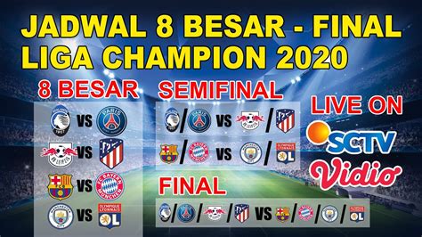 Jadwal Lengkap Babak Besar Sampai Final Liga Champion Live On