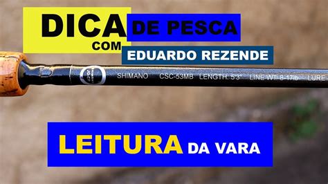 Como Realizar Corretamente A Leitura Da Vara De Pesca Youtube