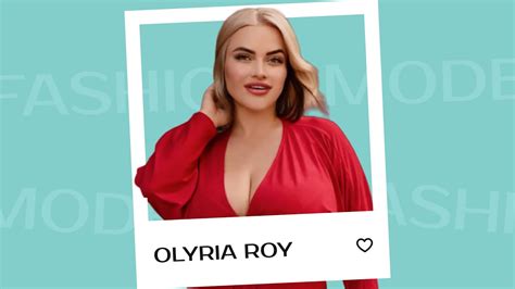 Olyria Roy Plus Size Model Olyria Roy Wiki Bio Info Curvy Models Youtube