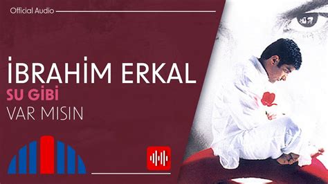 Brahim Erkal Var M S N Official Audio Youtube