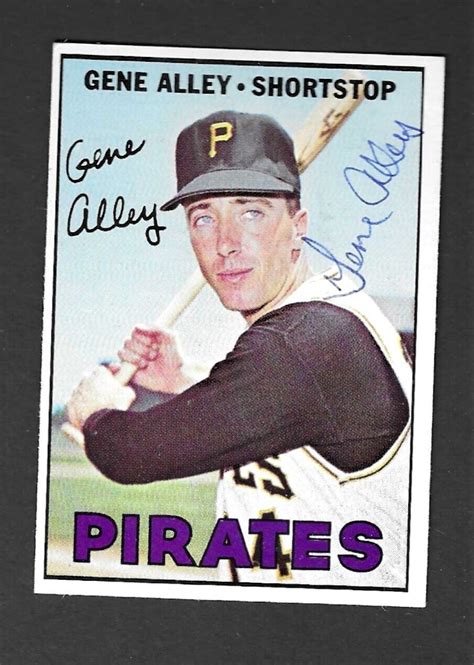 GENE ALLEY Pittsburgh Pirates Signed Autographed 1967 Topps Baseball