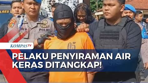 Polisi Tangkap Pelaku Penyiraman Air Keras Ke Guru Smk Motif Sakit