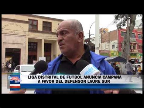 LIGA DISTRITAL DE FUTBOL ANUNCIA CAMPAÑA A FAVOR DEL DEFENSOR LAURE SUR