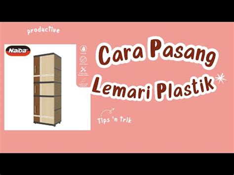 Cara Memasang Lemari Plastik Naiba Susun Solusi Praktis Untuk