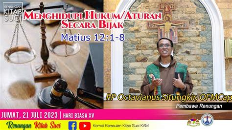 RENUNGAN KITAB SUCI Jumat 21 Juli 2023 MATIUS 12 1 8 II RP Octavianus