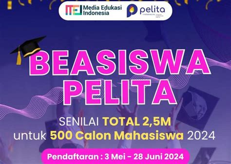 Beasiswa Pelita Untuk Lulusan SMA Dan SMK Di Indonesia Total Dana