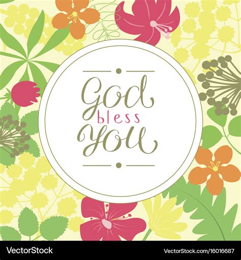 Hand Lettering God Bless You Is Made On A Floral Vector Image