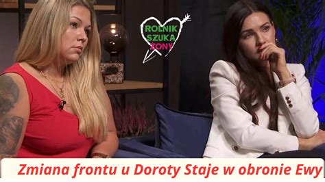 Zmiana Frontu U Doroty Z Rolnik Szuka Ony Staje W Obronie Ewy Youtube