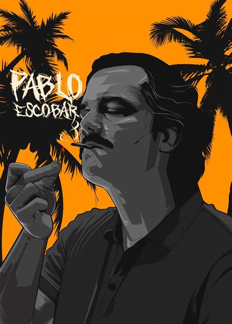 Pablo Escobar Poster By Mclanderson Abanilla Displate Artofit