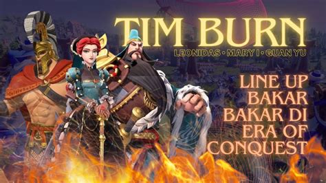 Rekomendasi Line Up Hero Burn Tim Pembakar Guan Yu Mary I Leonidas Di