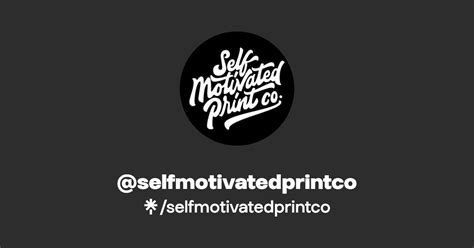 Selfmotivatedprintco Instagram Facebook Tiktok Linktree