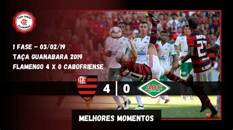 Flamengo X Cabofriense Ta A Guanabara Melhores Momentos