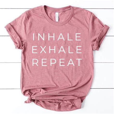 Inhale Exhale Repeat Shirt Yoga Shirt Inhale Exhale Tee Etsy