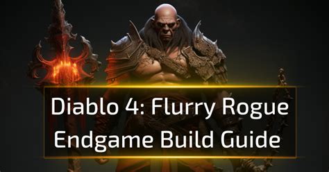 Flurry Rogue Endgame Build Diablo