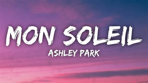 Ashley Park Mon Soleil Lyrics Youtube