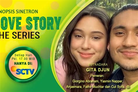 Sinopsis Love Story The Series Hari Ini 11 April 2022 Ken Dan Maudy