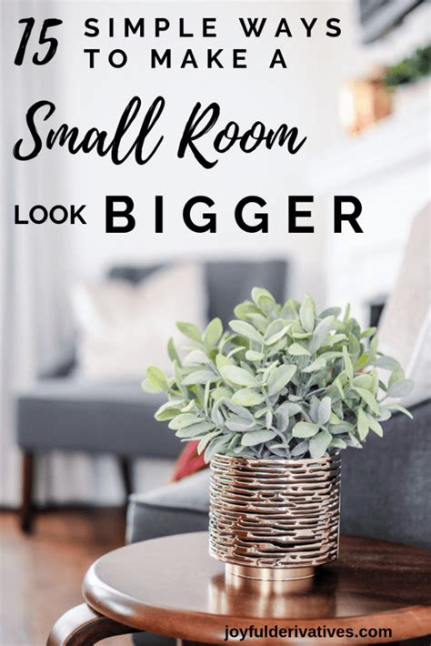 How To Make A Small Room Look Bigger Joyful Derivatives