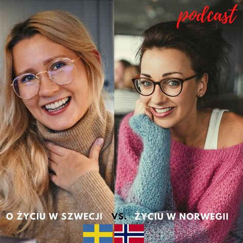 Ycie W Szwecji Vs Norwegii Ycie W Norwegii Podcast Podtail